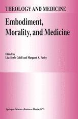 Embodiment, Morality, and Medicine - L.S. Cahill; M.A. Farley
