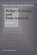 Ridges in Image and Data Analysis - D. Eberly