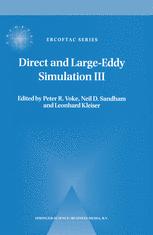 Direct and Large-Eddy Simulation III - Peter R. Voke; Neil D. Sandham; Leonhard Kleiser
