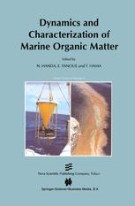Dynamics and Characterization of Marine Organic Matter - N. Handa; E. Tanoue; T. Hama