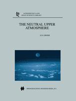 The Neutral Upper Atmosphere - S.N. Ghosh