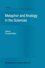 Metaphor and Analogy in the Sciences - F. Hallyn