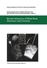 Recent Advances of Plant Root Structure and Function - OtÃ­lia GasparÃ­kovÃ¡; Milada CiamporovÃ¡; Igor MistrÃ­k; F. Baluska