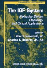 The IGF System - Ron G. Rosenfeld; Charles T. Roberts