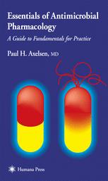 Essentials of Antimicrobial Pharmacology - Paul H. Axelsen