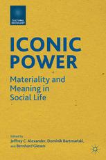 Iconic Power - J. Alexander; D. Bartmanski; B. Giesen