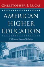 American Higher Education, Second Edition - Christopher J. Lucas