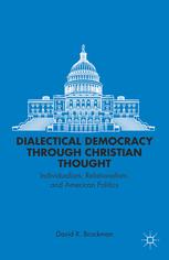 Dialectical Democracy Through Christian Thought