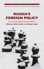 Russia's Foreign Policy - D. Cadier; M. Light
