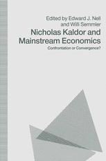 Nicholas Kaldor and Mainstream Economics - Edward J. Nell; Willi Semmler