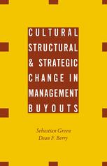 Cultural, Structural and Strategic Change in Management Buyouts - Dean F. Berry; Sebastian Green