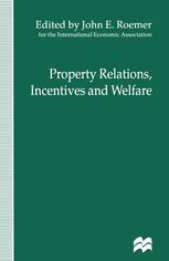 Property Relations, Incentives and Welfare - John E. Roemer