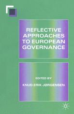 Reflective Approaches to European Governance - Knud Erik Jørgensen