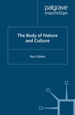 The Body of Nature and Culture - R. Giblett