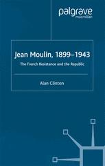 ISBN 9781349414758 product image for Jean Moulin, 1899 - 1943 | upcitemdb.com