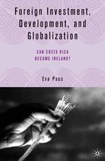 Foreign Investment, Development, and Globalization - E. Paus