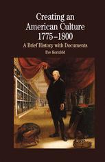 Creating An American Culture: 1775-1800 - NA NA