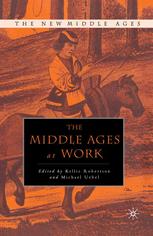 The Middle Ages at Work - K. Robertson; M. Uebel