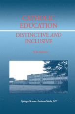 Catholic Education: Distinctive and Inclusive - J. Sullivan