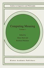 Computing Meaning - H. Bunt; Reinhard Muskens
