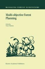 Multi-objective Forest Planning - Timo Pukkala