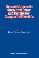 Recent Advances in Structural Joints and Repairs for Composite Materials - Liyong Tong; C. Soutis