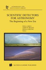 Scientific Detectors for Astronomy - P. Amico; James W. Beletic