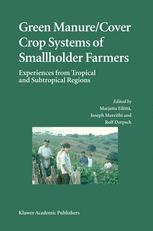 Green Manure/Cover Crop Systems of Smallholder Farmers - Marjatta EilittÃ¤; Joseph Mureithi; Rolf Derpsch