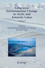 Long-term Environmental Change in Arctic and Antarctic Lakes - Reinhard Pienitz; Marianne S.V. Douglas; John P. Smol
