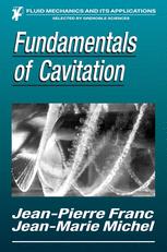 Fundamentals of Cavitation - Jean-Pierre Franc; Jean-Marie Michel