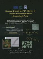 Molecular Diversity and PCR-detection of Toxigenic Fusarium Species and Ochratoxigenic Fungi - G. Mulè; John A. Bailey; B.M. Cooke; A. Logrieco