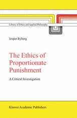 The Ethics of Proportionate Punishment - Jesper Ryberg