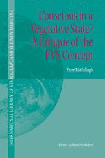 Conscious in a Vegetative State? A Critique of the PVS Concept - Peter McCullagh