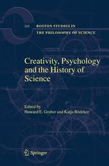 Creativity, Psychology and the History of Science - H.E. Gruber; Katja BÃ¶deker