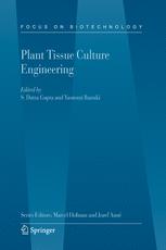 Plant Tissue Culture Engineering - S. Dutta Gupta; Yasuomi Ibaraki