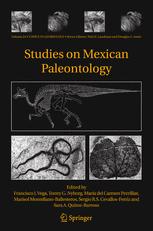 Studies on Mexican Paleontology - Francisco J. Vega; Torrey G. Nyborg; MarÃ­a del Carmen Perrilliat; Marisol Montellano-Ballesteros; Sergio R.S. Cevallos-Ferriz; Sara A. Quiroz-Barroso