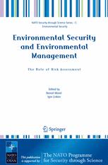 Environmental Security and Environmental Management: The Role of Risk Assessment - Benoit Morel; Igor Linkov