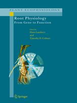 Root Physiology: from Gene to Function - Hans Lambers; Timothy D. Colmer