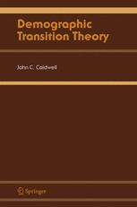 Demographic Transition Theory - John C. Caldwell; B.K. Caldwell; P. Caldwell; P.F. McDonald; T. Schindlmayr