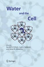 Water and the Cell - Gerald H. Pollack; Ivan L. Cameron; Denys N. Wheatley