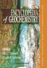 Encyclopedia of Geochemistry - C.P. Marshall; Rhodes W. Fairbridge