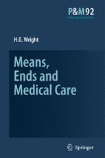 Means, Ends and Medical Care - H.G. Wright