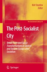 The Post-Socialist City - Kiril Stanilov