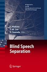 Blind Speech Separation - Shoji Makino; Te-Won Lee; Hiroshi Sawada