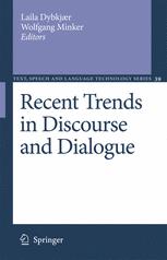 Recent Trends in Discourse and Dialogue - Laila DybkjÃ¦r; Wolfgang Minker
