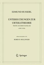 Edmund Husserl. Untersuchungen zur Urteilstheorie - Robin D. Rollinger; Edmund Husserl