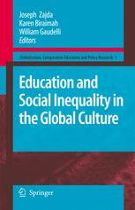 Education and Social Inequality in the Global Culture - Joseph Zajda; Karen Biraimah; William Gaudelli