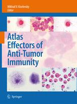 Atlas Effectors of Anti-Tumor Immunity - Mikhail V. Kiselevsky