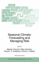 Seasonal Climate: Forecasting and Managing Risk - Alberto Troccoli; Mike Harrison; David L.T. Anderson; Simon J. Mason