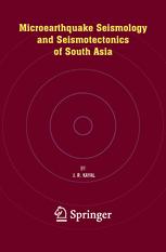 Microearthquake Seismology and Seismotectonics of South Asia - J.R. Kayal